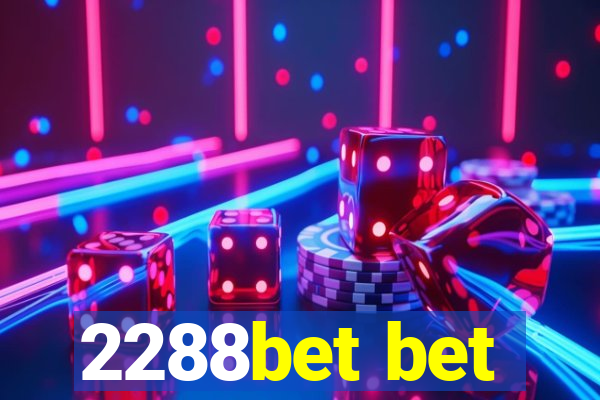 2288bet bet